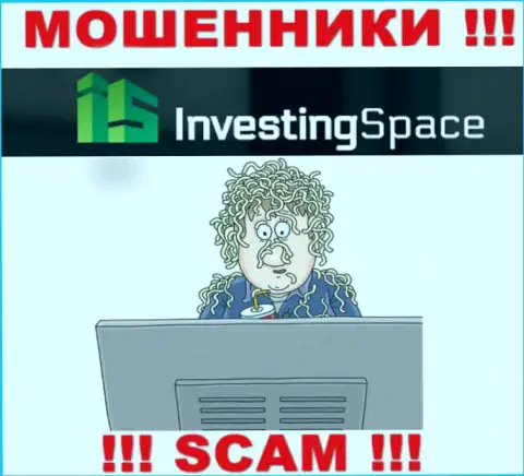 Когда internet мошенники Investing-Space Com попытаются Вас уговорить работать вместе, лучше отказаться