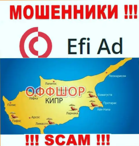 Базируется компания Efi Ad в офшоре на территории - Кипр, ЖУЛИКИ !!!