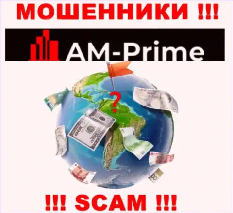 AM Prime - это internet мошенники, решили не предоставлять никакой инфы относительно их юрисдикции