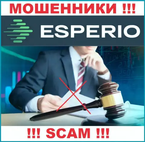 Компания Esperio - это МОШЕННИКИ !!! Орудуют нелегально, потому что у них нет регулятора