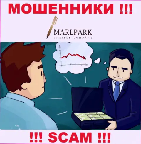 Никакой комиссии и налоговых сборов для вывода вложенных денежных средств с организации MarlparkLtd не вносите - это грабеж