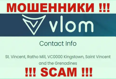 Не взаимодействуйте с мошенниками Влом - обманут ! Их адрес в офшоре - St. Vincent, Ratho Mill, VC0000 Kingstown, Saint Vincent and the Grenadines